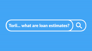 Read more about the article Preparing for your Home Journey: Loan Estimate