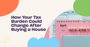 Read more about the article How Much Do Taxes Change When You Buy a House?