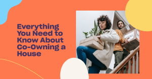 Read more about the article Everything You Need to Know About Co-Owning a House