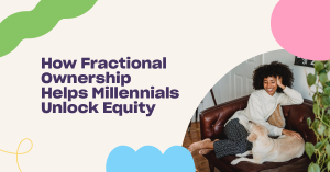 Read more about the article Fractional Ownership Helps Millennials Enter Real Estate Market