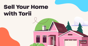 Read more about the article Sell Your Home with Torii: 1% Listing Fee, Expert Listing Agent & So Much More