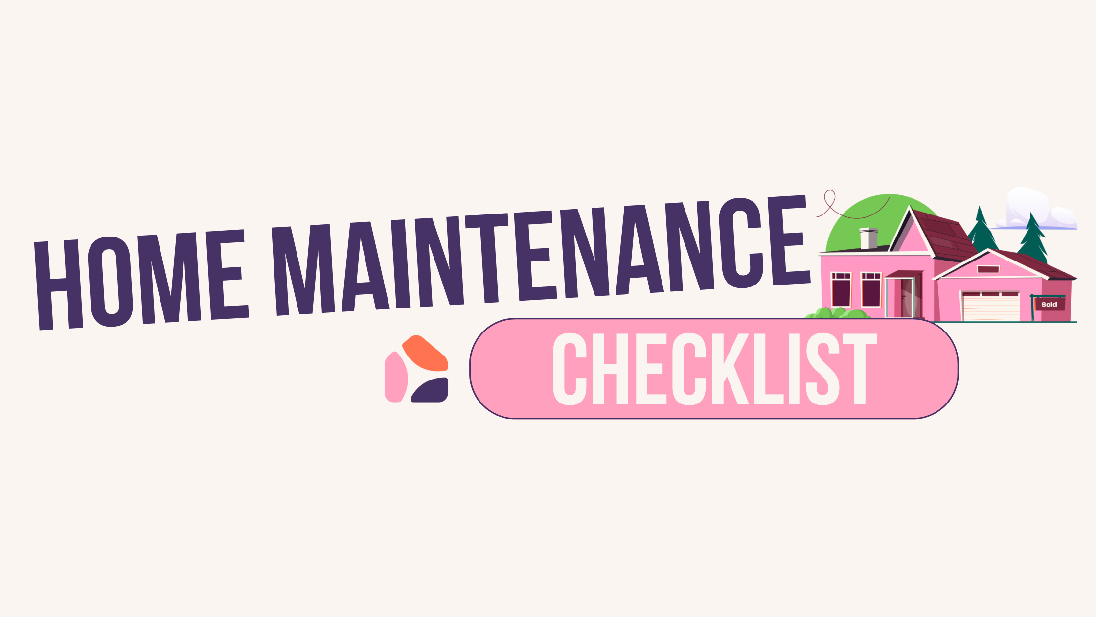 You are currently viewing Ultimate Home Maintenance Checklist: Essential Tasks to Keep Your Property in the Best Condition
