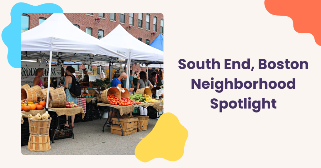 South End, Boston Neighborhood Spotlight