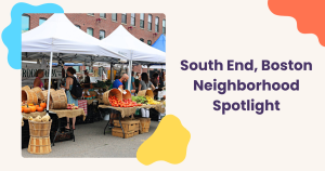 Read more about the article South End, Boston Neighborhood Spotlight