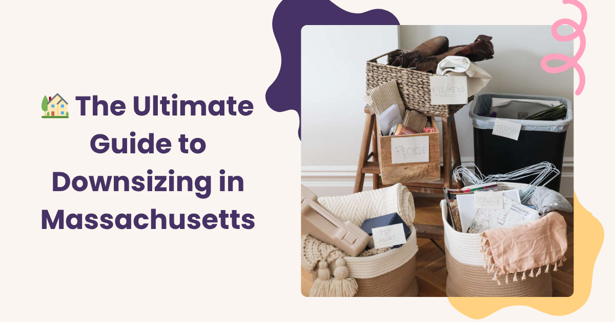 You are currently viewing The Ultimate Guide to Downsizing in Massachusetts