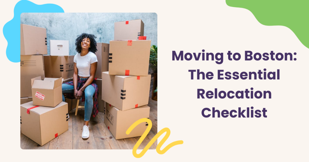 Moving to Boston: The Essential Relocation Checklist 📦