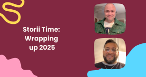 Read more about the article Storii Time: Wrapping up 2025